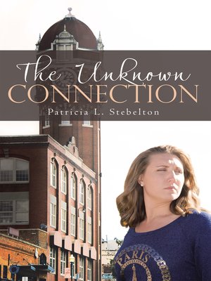 cover image of The Unknown Connection